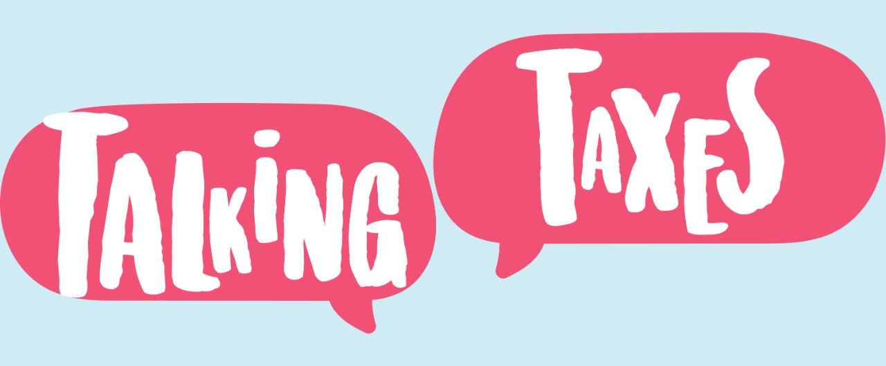 "Talking Taxes" in pink text message bubbles