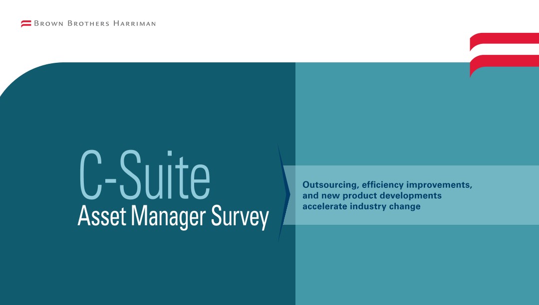 BBH C-Suite Asset Manager Survey