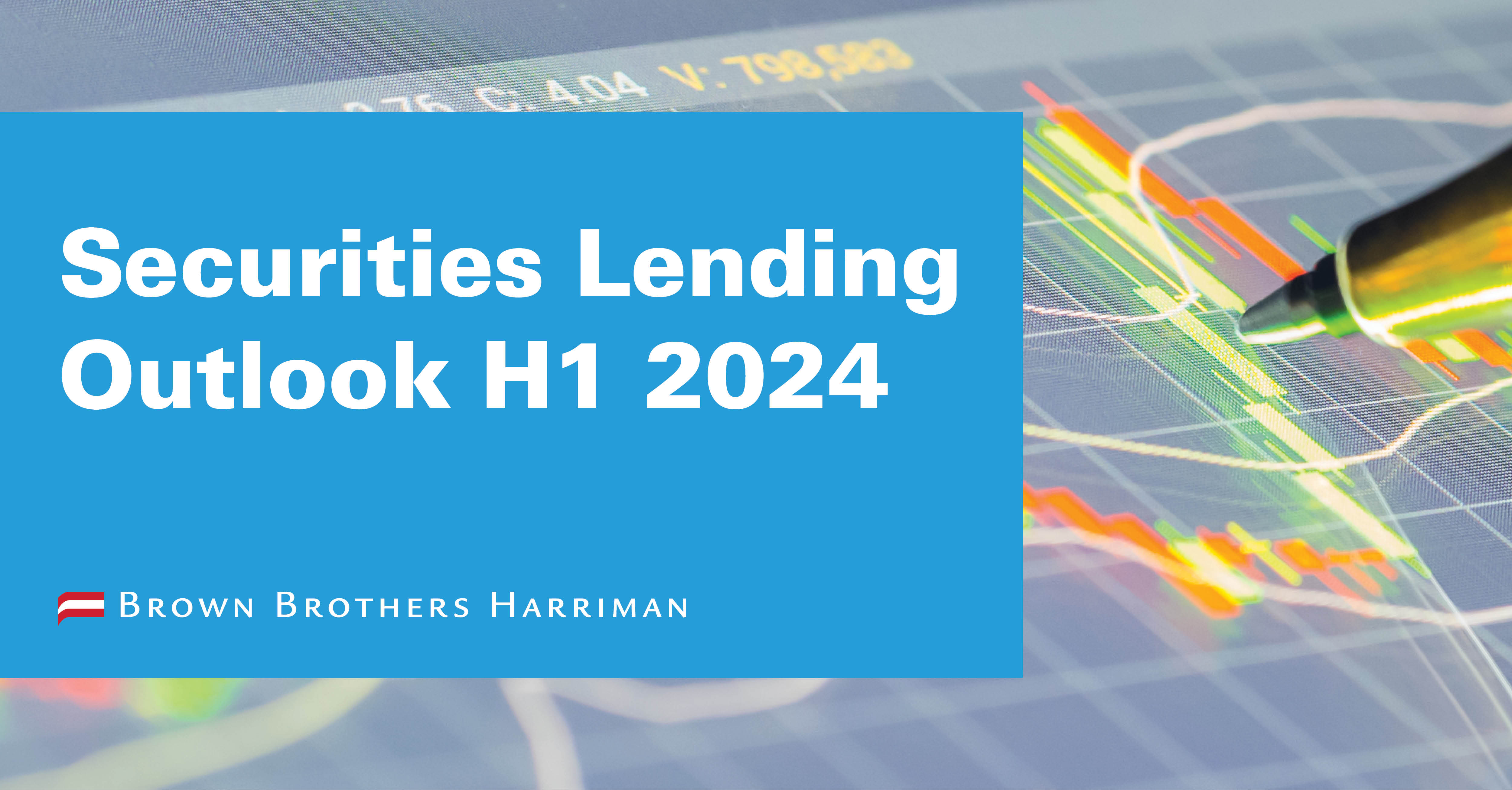 Securities Lending Outlook 2024
