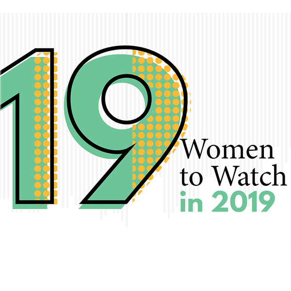 19 women to watch in 2019