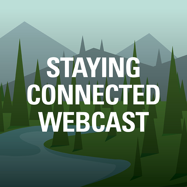 Staying Connected Webcast written in white on a cartoon nature background
