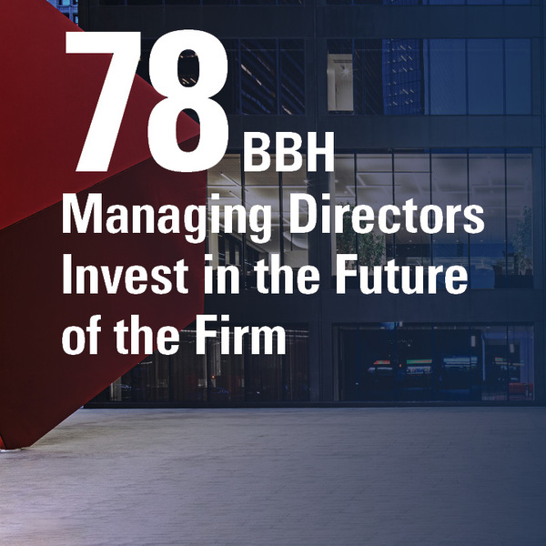 The exterior of the BBH NY office with the words that say 78 BBH Managing Director invest in the future of the firm
