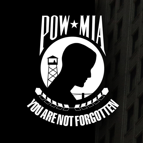 POW/MIA you are not forgotten