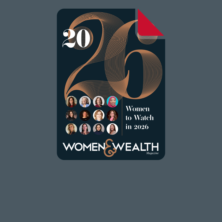 Women & Wealth Spring 2026 issue