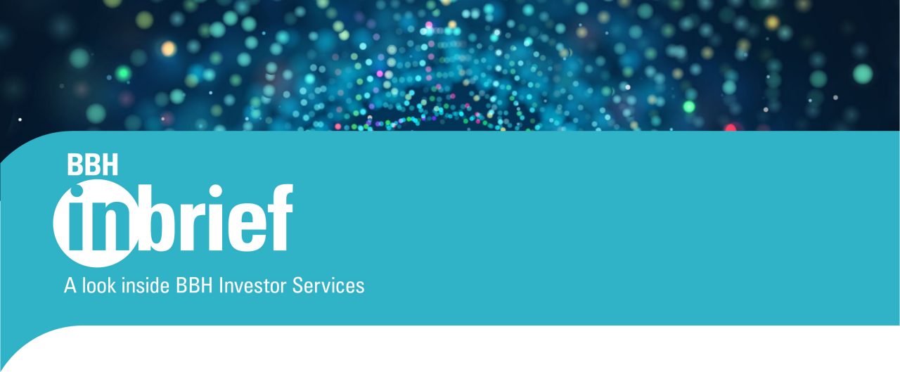 BBH InBrief: A look inside BBH Investor Services