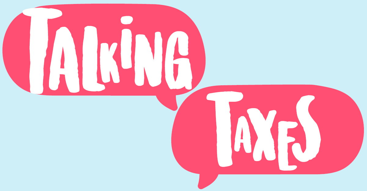 Talking Taxes